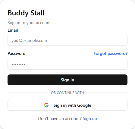 The Buddy Stall sign-in card — an Email field, a Password field with a 'Forgot password?' link beside its label, a Sign In button, an 'Or continue with' divider, a 'Sign in with Google' button, and a 'Sign up' link at the bottom