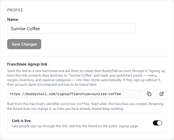 The Profile card: a Name field with a Save Changes button, then the franchisee signup link shown as a full URL with copy and open buttons, and a Link is live switch below it.