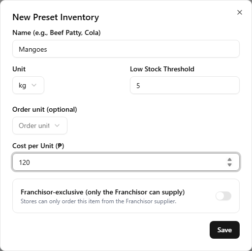 The New Preset Inventory dialog open, with 'Mangoes' typed in Name, kg selected as Unit, 5 in Low Stock Threshold, 120 in Cost per Unit, the optional Order unit select, and the Franchisor-exclusive switch (off) at the bottom
