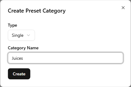 The Create Preset Category dialog open, with Type set to Single and 'Juices' typed into the Category Name field