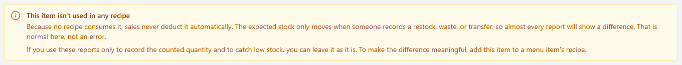 An amber notice at the top of a Report History page reading 'This item isn't used in any recipe', explaining that sales never deduct it so every report will show a difference