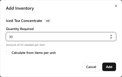 The Add Inventory dialog open over the recipe zone, with a Quantity Required field, the ingredient's unit shown next to its name, and a 'Calculate from items per unit' checkbox below the input